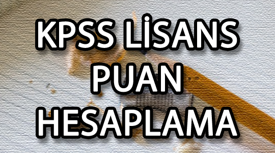 KPSS Lisans Puan Hesaplama